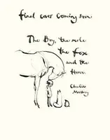 Boy, the Mole, the Fox and the Horse - Charlie Mackesy