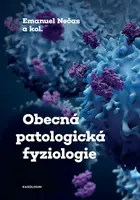 Obecná patologická fyziologie - Emanuel Nečas