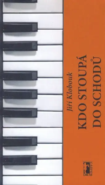 Kdo stoupá do schodů - Jiří Klobouk