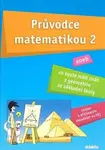 Průvodce matematikou 2 - Martina Palková, Václav Zemek