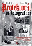 Protektorát ve fotografiích - Karel Sýs, Miloš Heyduk