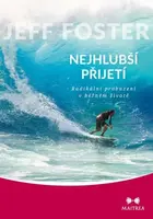 Nejhlubší přijetí - Jeff Foster