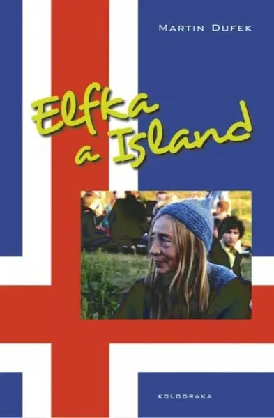Elfka a Island - Martin Dufek