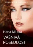 Případy kpt. Váchala 5 - Hana Militká - e-kniha