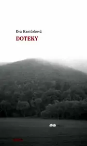 Doteky - Eva Kantůrková