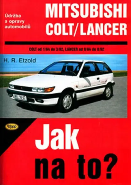 Mitsubishi Colt/Lancer  1/84 - 8/92 - Jak na to? - 54. - Hans-Rüdiger Etzold