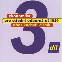 Ekonomika pro SOU 3.díl - Kuchař, číšník - Josef Mach