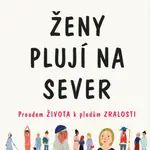 Ženy plují na sever - Mary Pipherová - e-kniha