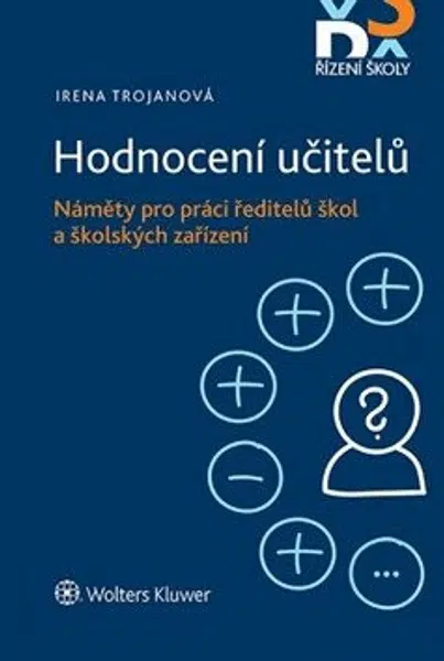 Hodnocení učitelů Náměty pro práci ředitelů škol a školských zařízení - Irena Trojanová