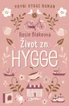 Život zn. Hygge - Rosie Blakeová - e-kniha