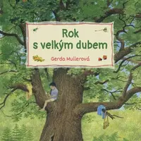 Rok s velkým dubem - Gerda Muller
