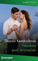Nevěsta pod stromeček - Sharon Kendricková