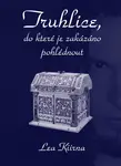 Truhlice, do které je zakázáno pohlédnout - Lea Kiirna
