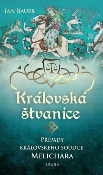 Královská štvanice - Případy královského soudce Melichara - Jan Bauer - e-kniha