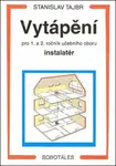 Vytápění pro 1. a 2. ročník učební obor instalatér - Tajbr Stanislav