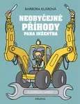 Neobyčejné příběhy pana inženýra - Barbora Klárová - e-kniha