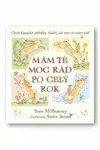 Mám tě moc rád po celý rok - Hádej, jak moc tě mám rád! - Sam McBratney