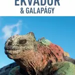 Ekvádor & Galapágy - velký průvodce