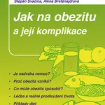 E-kniha: Jak na obezitu a její komplikace od Svačina Štěpán