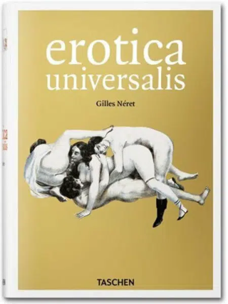 Erotica Universalis - Gilles Néret, Štěpán Neuwirth