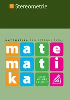 Matematika pro SŠ - Stereometrie - Josef Molnár