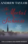 The Mortal Sickness - Andrew Taylor