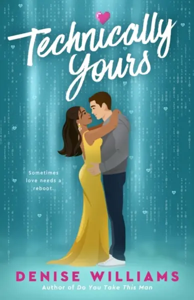 Technically Yours - Denise Williams