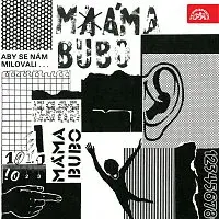 Máma Bubo – Aby se nám milovali...