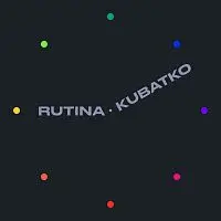 Kubatko – Rutina