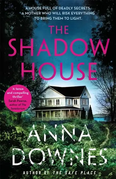 The Shadow House - Anna Downes