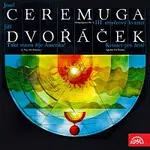 Různí interpreti – Ceremuga: III. Smyčcový kvartet, Dvořáček: Také mnou žije Amerika !, Kvintet pro žestě