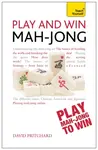 Play and Win Mah-jong: Teach Yourself - David Pritchard
