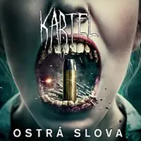 Kartel – Ostrá Slova