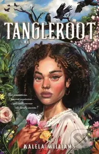Tangleroot - Kalela Williams