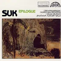 Pražský filharmonický sbor, Česká filharmonie, Václav Neumann – Suk: Epilog