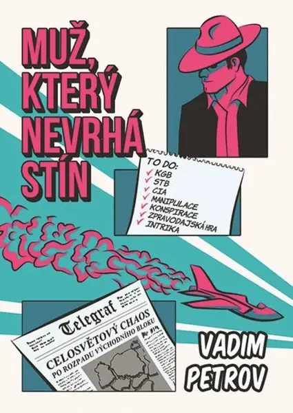Muž, který nevrhá stín - Vadim Petrov