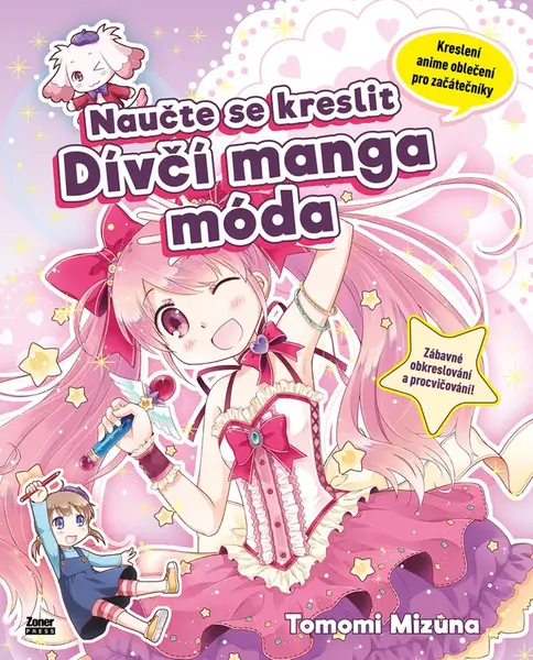 Naučte se kreslit: Dívčí manga móda - Tomomi Mizuna