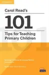 Carol Readâ€™s 101 Tips for Teaching Primary Children Paperback Pocket Editions - Carol Read