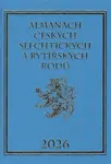 Almanach českých šlechtických a rytířských rodů 2026 - Karel Vavřínek, Miloslav Sýkora
