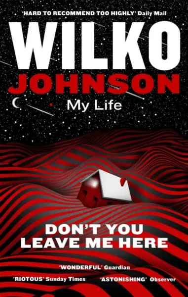 Don't You Leave Me Here - Wilko Johnson