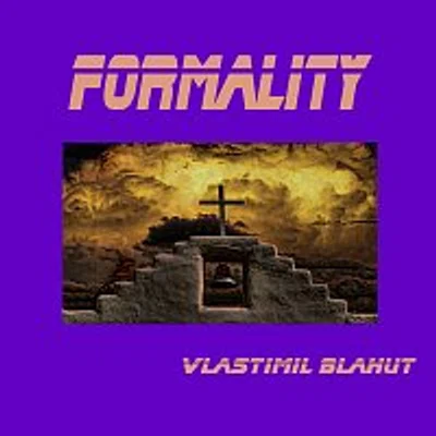Vlastimil Blahut – Formality