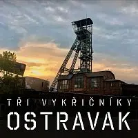 Tři Vykřičníky – Ostravak