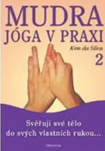 Mudra jóga v praxi 2 - Kim da Silva