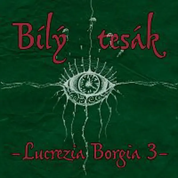 Bílý Tesák – Lucrezia Borgia 3