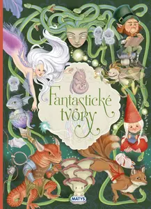 Fantastické tvory - Eleonora Barsotti