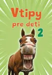 Vtipy pre deti 2 - Adriana Špilová