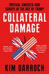 Collateral Damage - Kim Darroch