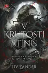 V krutosti stínů