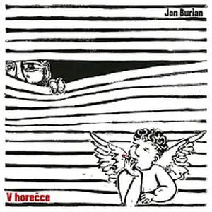Jan Burian – V horečce CD