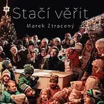 Marek Ztracený – Stačí věřit
